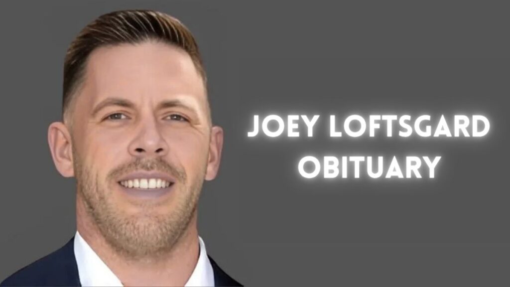 joey loftsgard obituary
